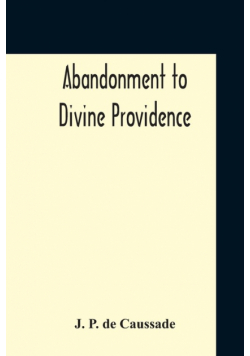 Abandonment To Divine Providence