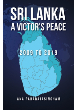 Sri Lanka A Victor's Peace