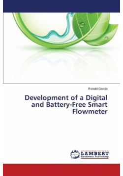 Development of a Digital and Battery-Free Smart Flowmeter
