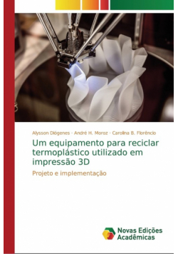 Um equipamento para reciclar termoplástico utilizado em impressão 3D