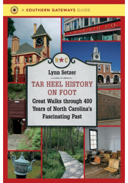 Tar Heel History on Foot