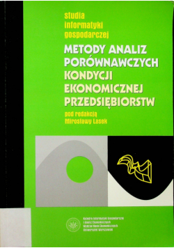 Metody analiz porównawczych kondycji ekonomicznej przedsiębiorstw