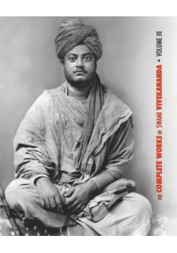 The Complete Works of Swami Vivekananda, Volume 3