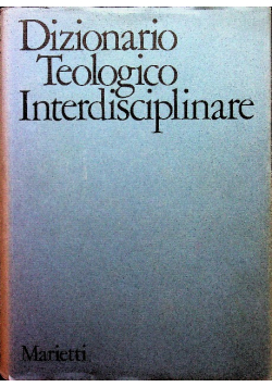 Dizionario teologico interdisciplinare Tom II