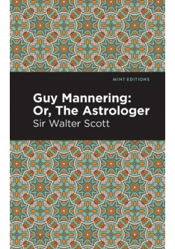 Guy Mannering; Or, The Astrologer