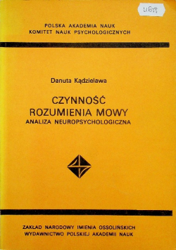 Czynność rozumienia mowy Analiza neuropsychologiczna
