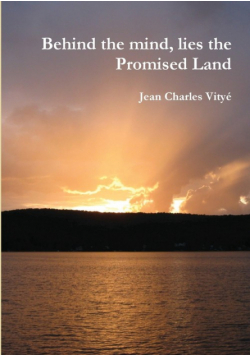 Behind the Mind, Lies the Promised Land