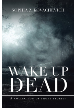 Wake up Dead