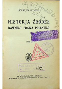 Historja Źródeł dawnego prawa Polskiego Tom II 1926 r.