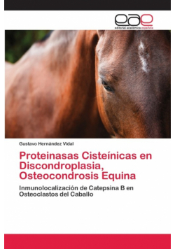 Proteinasas Cisteínicas en Discondroplasia, Osteocondrosis Equina