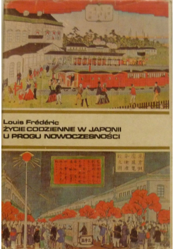 Życie codzienne w Japonii u progu nowoczesności