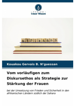 Vom vorläufigen zum Diskursethos als Strategie zur Stärkung der Frauen