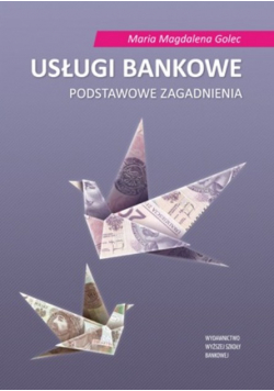 Usługi bankowe podstawowe zagadnienia
