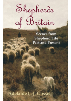 Shepherds of Britain - Scenes from Shepherd Life Past and Present