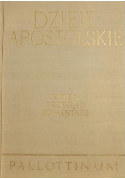 Dzieje Apostolskie wstęp przekład komentarz