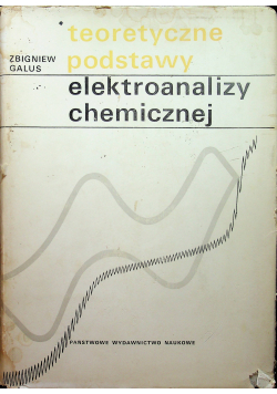 Teoretyczne podstawy elektrolizy chemicznej