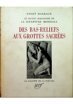 Des bas Reliefs aux Grottes Sacrees