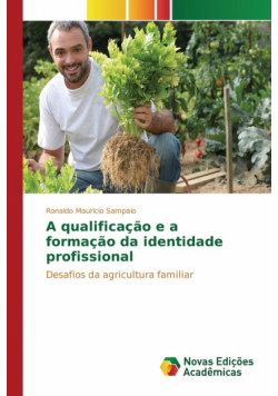 A qualificação e a formação da identidade profissional
