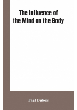 The Influence of the mind on the body