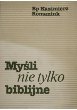 Myśli nie tylko biblijne