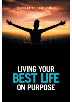 Living Your Best Life on Purpose