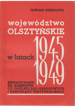Województwo olsztyńskie w latach 1945-1949