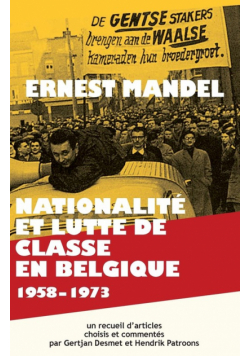 Nationalité et Lutte de Classe en Belgique 1958-1973