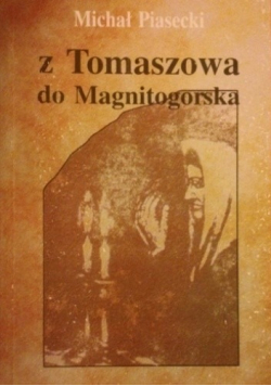 Z Tomaszowa do Magnitogorska