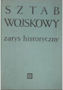 Sztab wojskowy zarys historyczny