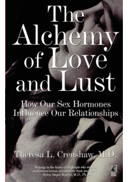 The Alchemy of Love and Lust