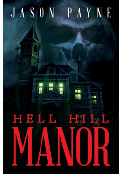 Hell Hill Manor