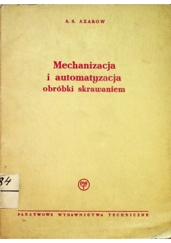 Mechanizacja i autoryzacja obróbki skrawaniem