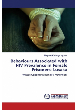 Behaviours Associated with HIV Prevalence in Female Prisoners