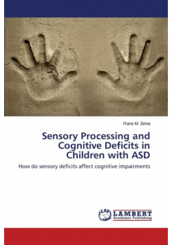 Sensory Processing and Cognitive Deficits in Children with Asd