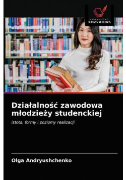 Działalność zawodowa młodzieży studenckiej