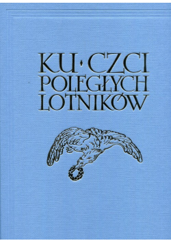 Ku czci poległych lotników Reprint z 1933r