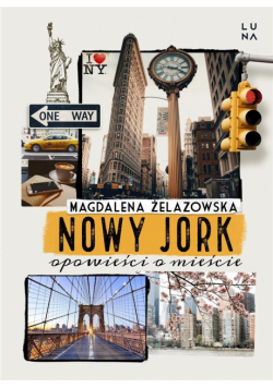 Nowy Jork. Opowieści o mieście