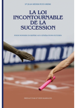 La loi incontournable de la succession