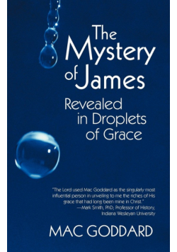 The Mystery of James Revealed in Droplets of Grace