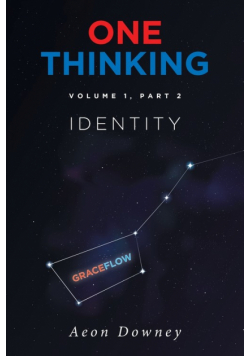 One Thinking, Volume 1, Part 2