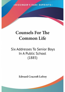 Counsels For The Common Life