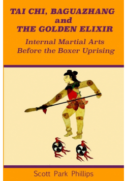 Tai Chi, Baguazhang and The Golden Elixir