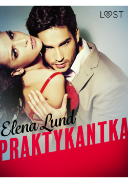 LUST. Praktykantka - opowiadanie erotyczne