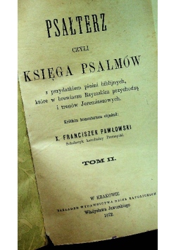 Psałterz czyli Księga Psalmów  Tom II 1872 r.