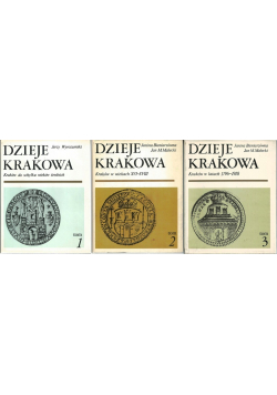 Dzieje Krakowa tomy od I do III