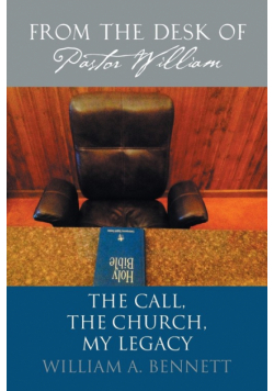 From the Desk of Pastor William