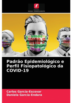 Padrão Epidemiológico e Perfil Fisiopatológico da COVID-19