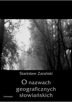 O nazwach geograficznych słowiańskich