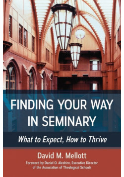 Finding Your Way in Seminary