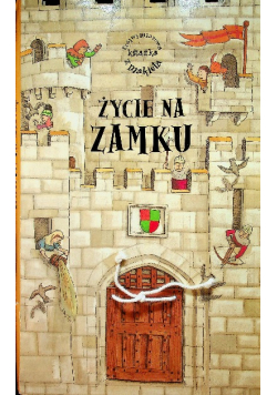 Życie na zamku